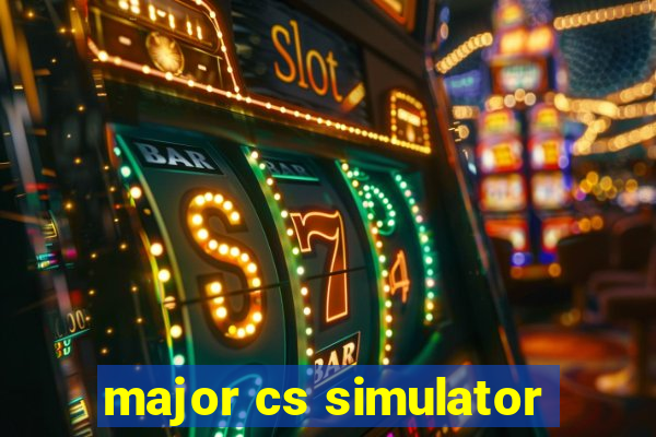 major cs simulator